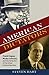American Dictators: Frank Hague, Nucky Johnson, and the Perfection of the Urban Political Machine (Rivergate Regionals Collection)