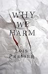 Why We Harm by Lois Presser