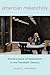 American Melancholy constructions of Depression in the Twentieth Century