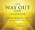 The Way Out Book