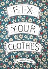 Fix Your Clothes (DIY) Fix Your Clothes (DIY)