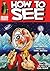 How to See (2) (Ruskin Comics)