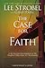 The Case for Faith Participant's Guide with DVD: A Six-Session Investigation of the Toughest Objections to Christianity