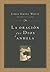 La oración que Dios anhela (Spanish Edition)