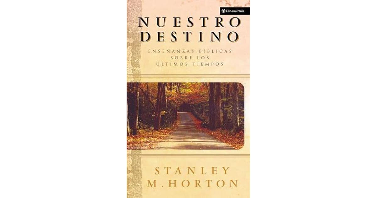 Nuestro Destino Stanley Horton Pdf