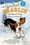 Charlie the Ranch Dog: Charlie's Snow Day: A Winter and Holiday Book for Kids (I Can Read Level 1)