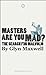 Masters Are You Mad?: The Search for Malvolio (Oberon Modern Plays)