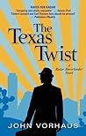 The Texas Twist by John Vorhaus