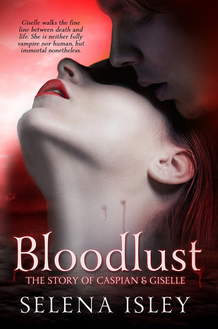 Bloodlust (The Story of Caspian & Giselle)