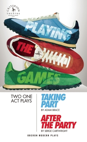 Playing the Games (Oberon Modern Plays)