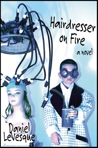 Hairdresser on Fire: A Novel (Paperback)