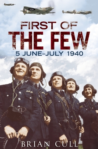 First of the Few: 5 June - July 1940