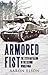 The Armored Fist by Aaron Elson