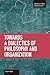 Towards a Dialectic of Philosophy and Organization (Studies in Critical Social Sciences)