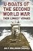 U-Boats of the Second World War: Their Longest Voyages