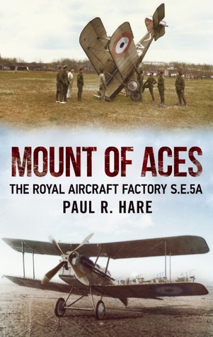 Mount of Aces: The Royal Aircraft Factory S.E.5a