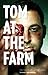 Tom at the Farm by Michel Marc Bouchard