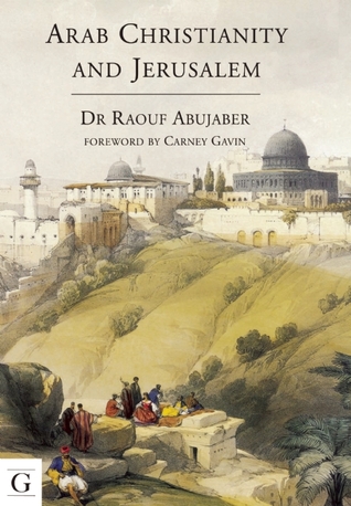 Arab Christianity and Jerusalem (Hardcover)