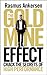 The Gold Mine Effect by Rasmus Ankersen