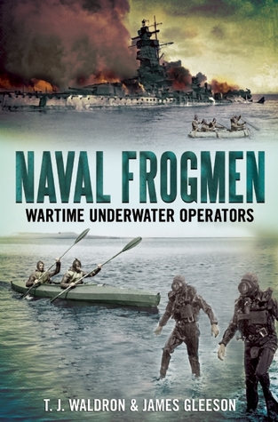 Naval Frogmen: Wartime Underwater Operators (Paperback)