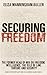 Securing Freedom: The Forme...