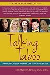 Talking Taboo: American Christian Women Get Frank About Faith (I SPEAK FOR MYSELF, 4)