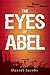 The Eyes of Abel