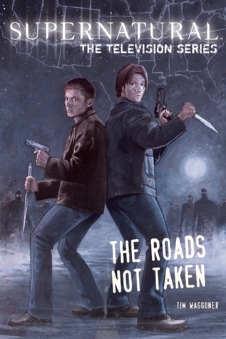 The Roads Not Taken (Supernatural: The Television Series)