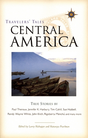 Travelers' Tales Central America: True Stories (Paperback)