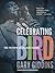 Celebrating Bird: The Trium...