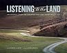 Listening to the Land: Stories from the Cacapon and Lost River Valley Listening to the Land: Stories from the Cacapon and Lost River Valley