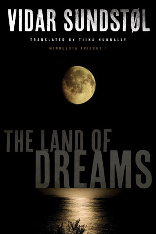 The Land of Dreams (Minnesota Trilogy #1)