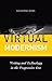 Virtual Modernism: Writing and Technology in the Progressive Era