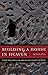 Building a House in Heaven by Mona Atia