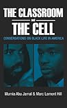 The Classroom and the Cell by Mumia Abu-Jamal
