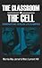 The Classroom and the Cell: Conversations on Black Life in America