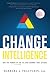 Change Intelligence: Use th...