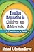 Emotion Regulation in Children and Adolescents: A Practitioner's Guide