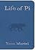 Life of Pi by Yann Martel