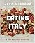 Eating Italy: A Chef’s Culinary Adventure