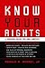 Know Your Rights: A Survival Guide for Non-Lawyers