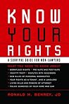 Know Your Rights by Ronald M. Benrey Know Your Rights by Ronald M. Benrey