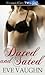 Dated and Sated (Dated, Mated & Wed #2)