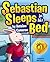Sebastian Sleeps in His Own...