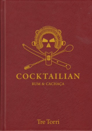 Cocktailian 2 - Rum & Cachaça