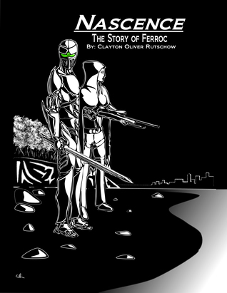 Nascence (The Story of Ferroc)
