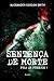Sentença de Morte (Fuga de Furnace, #3)