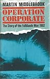 Operation Corporate by Martin Middlebrook
