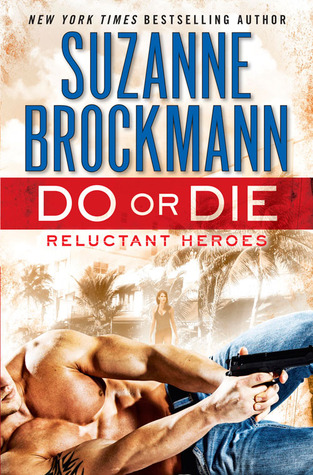 Do or Die (Reluctant Heroes #1)