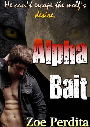 Alpha Bait (Russian Wolf Pack, #1)